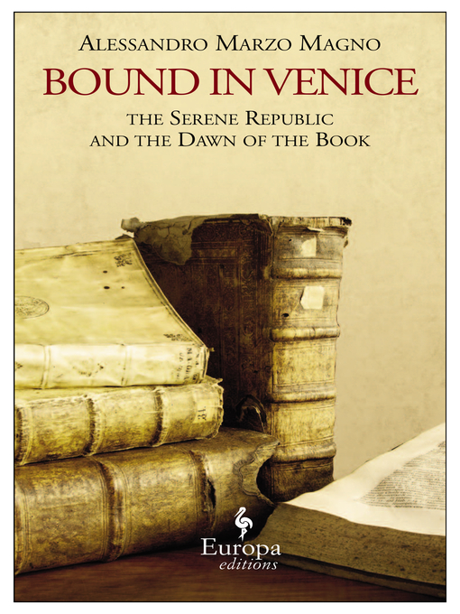 Title details for Bound in Venice by Alessandro Marzo Magno - Available